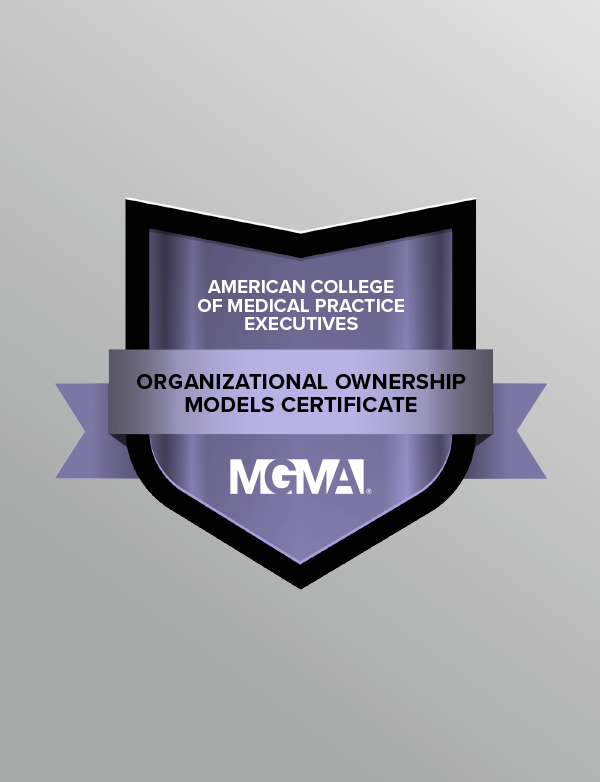 A graphic displaying a digital badge for the American College of Medical Practice Executives' Organizational Ownership Models Certificate.